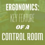 ergonomics control room