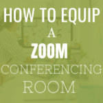 equip a zoom room
