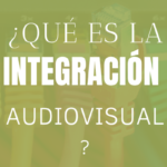 integracion audiovisual