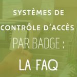 système de contrôle d’accès par badge