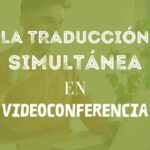 videoconferencia traducción simultánea