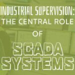 Industrial Supervision SCADA Systems